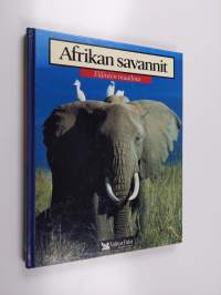 Afrikan savannit : norsu, leijona, sarvikuono, strutsi, kirahvi, sakaali, gaselli, hyeena