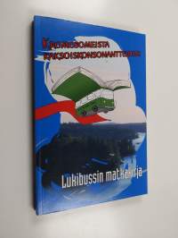 Kromosomeista kaksoiskonsonantteihin : lukibussin matkakirja