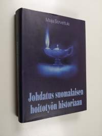 Johdatus suomalaisen hoitotyön historiaan