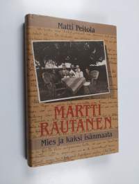 Martti Rautanen : mies ja kaksi isänmaata