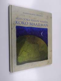 Mies joka halusi nähdä koko maailman