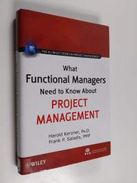 What Functional Managers Need to Know About Project Management