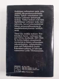 Valitut teokset 1 : Putkinotkon herra : Kirjeet Sylvia Avellanille 1907-1920