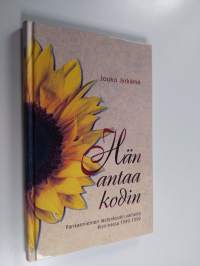 Hän antaa kodin : Parikanniemen lastenkodin vaiheita Ristiinassa vuosina 1949-1999