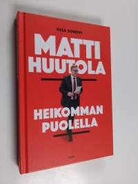 Matti Huutola : heikomman puolella