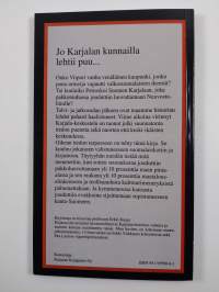 Jo Karjalan kunnailla lehtii puu : Moskovan rauhassa luovutettujen alueiden varhaisempia vaiheita
