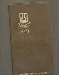 Rauman Maali ja Tapetti 1971 -   kalenteri  käyttämätön