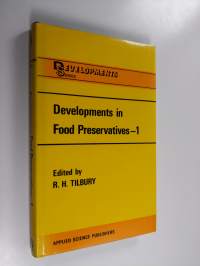 Developments in food preservatives 1