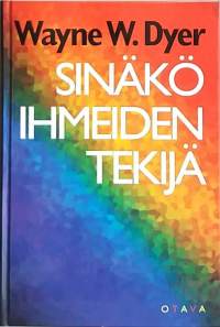 Sinäkö ihmeiden tekijä.  (Psykoterapia, elämänhallinta, psykologia)