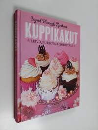 Kuppikakut : leivo, pursota &amp; koristele