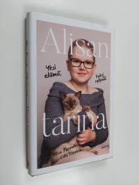 Alisan tarina : yksi elämä, kaksi syöpää