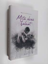Mitä ikinä haluat