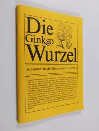 Die Ginkgo Wurzel : Arbeitscheft für den Deutschunterricht nr. 3