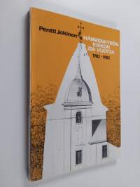 Hämeenkyrön kirkon 200 vuotta 1782-1982