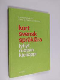 Kort svensk språklära = Lyhyt ruotsin kielioppi