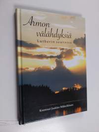 Armon välähdyksiä Lutherin seurassa