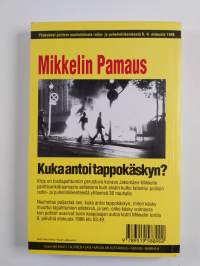 Mikkelin pamaus : kuka antoi tappokäskyn