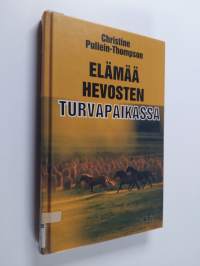 Elämää hevosten turvapaikassa