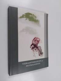 Vieraanvaraisuus ja muukalaisuus : ekumeenisessa teologisessa symposiumissa marraskuussa 2010 pidetyt esitelmät