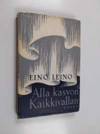 Alla kasvon Kaikkivallan - mystillinen trilogia : erään aikansa lapsen ajatuksia, tunnustuksia ja kaukonäkyjä