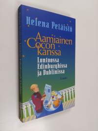 Aamiainen Cocon kanssa : Lontoossa, Edinburghissa ja Dublinissa