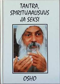 Tantra, spiritualisuus ja seksi. (Rajatieto, henkinen kasvu)