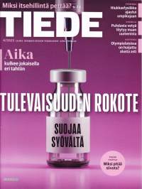 Tiede 4/2023. Suomen suurin tiedelehti. Tulevaisuuden rokote suojaa syövältä. Katso muut aiheet kuvista.