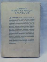 Vanhan merimiesarkun salaisuus