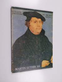 Martin Luther 500 - näyttely, Tuomiokirkon Krypta, Helsinki, 16.8. - 28.9.1983