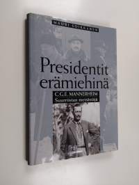 C. G. E. Mannerheim : suurriistan metsästäjä