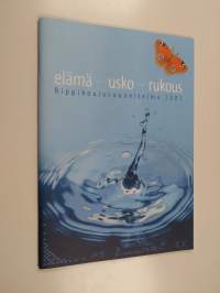 Elämä - usko - rukous : rippikoulusuunnitelma 2001