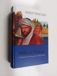 Mikael Hakim : nio böcker om Mikael Ludenfots eller Mikael el-Hakims liv under åren 1527-38 sedan han bekänt sig till den ende guden och trätt i Höga Portens tjänst
