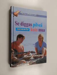 Se diggas pilveä enemmän kuin mua