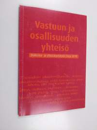 Vastuun ja osallisuuden yhteisö : diakonia- ja yhteiskuntatyön linja 2010