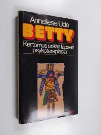 Betty : kertomus erään lapsen psykoterapiasta