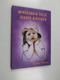 Minustakin tulee joskus aikuinen