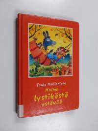 Kolme lystikästä ystävää