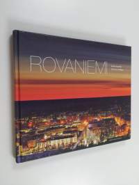 Rovaniemi : kylien kaupunki = the city of villages