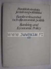 Pankkitoiminta ja talouspolitiikka Bankverksamhet och ekonomisk politik Banking asnd Economic Policy Mika Tiivola 60