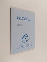 Eurooppalaiset poliisin eettiset ohjeet : Euroopan neuvoston ministerikomitean 19. päivänä syyskuuta 2001 hyväksymä suositus (2001) 10 eurooppalaisiksi poliisin e...