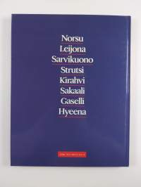 Afrikan savannit : norsu, leijona, sarvikuono, strutsi, kirahvi, sakaali, gaselli, hyeena