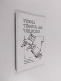 Tooli, tonka ja talikko (signeerattu)