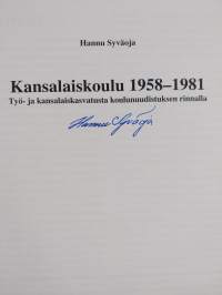 Kansalaiskoulu 1958-1981 : työ- ja kansalaiskasvatusta koulunuudistuksen rinnalla (signeerattu)