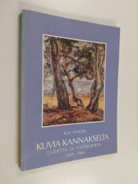 Kuvia Kannakselta : taidetta ja taiteilijoita 1918-1944