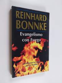 Evangelism con fuego - Encendiendo la pasión por los perdidos