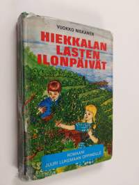 Hiekkalan lasten ilonpäivät : romaani juuri lukemaan oppineille