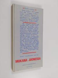 Mukana juonessa