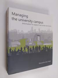 Managing the University Campus - Information to Support Real Estate Decisions