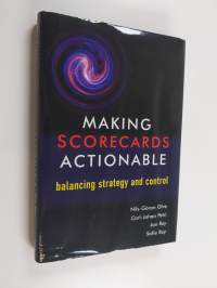 Making scorecards actionable : balancing strategy and control