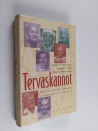 Tervaskannot : kuinka selvitä hengissä ensimmäiset 90 vuotta